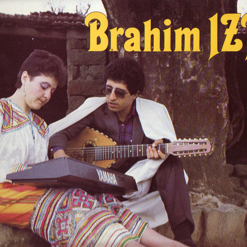 Brahim Izri – D'Ifrax-I-N'Ella Stream Brahim IZRI 