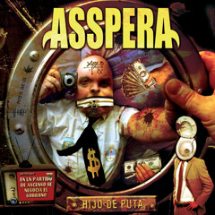 Asspera - Hijo de puta