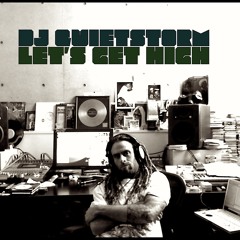 DJ Quietstorm - Let's Get High 2009.4.20