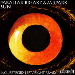 Parallax Breakz & M Spark - Sun (Retroid Remix)