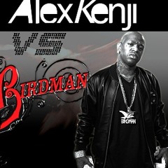 Birdman vs Alex Kenji - Money 2 Blow (The Mash-Ups Factory)