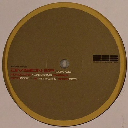 Dean Rodell Vs Wetworks - Spoon Fed (Compound 36)