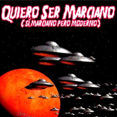 QuieroSerMarcianoVol.1