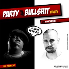 NOTORIOUS B.I.G. - PARTY AND BULLSHIT (DJ KANZER REMIX)
