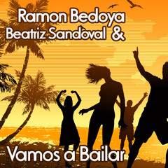 Ramon Bedoya Feat Beatriz Sandoval Vamos A Bailar (Original Mix)