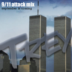 HUGH B TREY - 9/11 ATTACK MIX. SET 2 (september is coming)