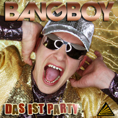 Bangboy - Das Ist Party - Radio Mix