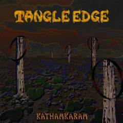 Tangle Edge - Xerxes' Apposition