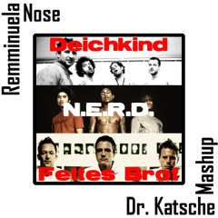 Deichkind vs. N.E.R.D. vs. Fettes Brot - Remminuela Nose (Dr. Katsche Mashup)