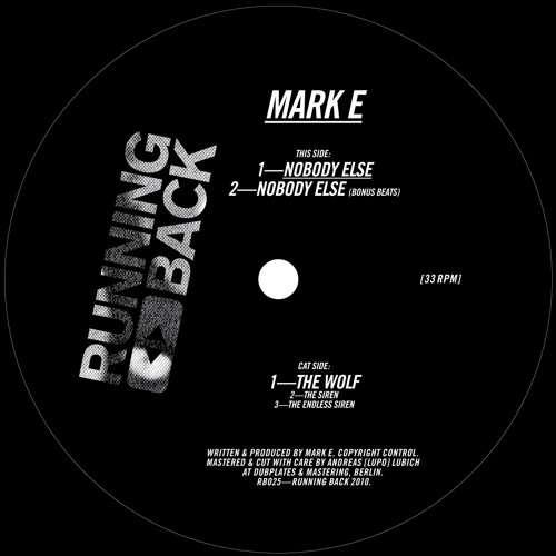 RB025 Mark E Nobody Else Running Back