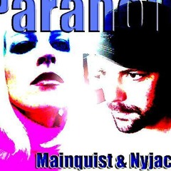 Nyjack & Mainquist -  Paranoid  (original version)