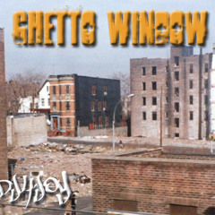 DJ4Joy - Ghetto Window