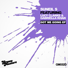 Suneil S Featuring Lucy Clarke - Gotta Get Me Somethin' (Original Mix)