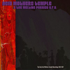 Acid Mothers Temple & The Melting Paraiso U.F.O. - Speed Guru