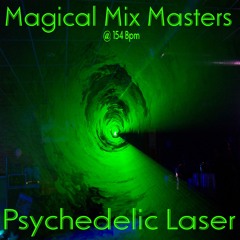 Magical Mix Masters - Psychedelic Laser