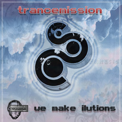 2 - Trancemission - I have to be