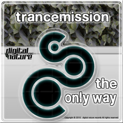 1 - Trancemission - The only Way