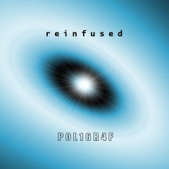 Reinfused (Demo)