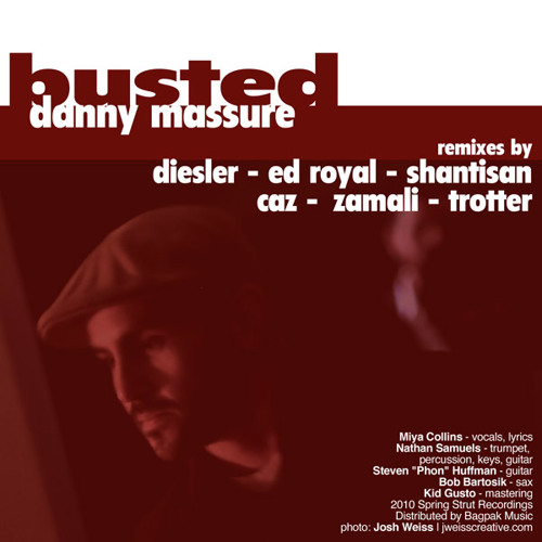 Danny Massure  - Busted (100% Original - No Samples)