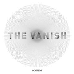 The Vanish - Heartbeat (Here We Are & TheAmplid Remix)