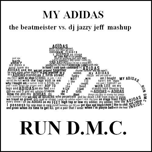 Stream My Adidas (The Beatmeister vs. DJ Jazzy Jeff Mash-Up ReMix) Run  D.M.C. by beatmeister | Listen online for free on SoundCloud