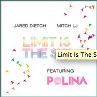 Jared Dietch & MItch LJ featuring Polina - Limit is the sky’ (Arno Cost Remix)