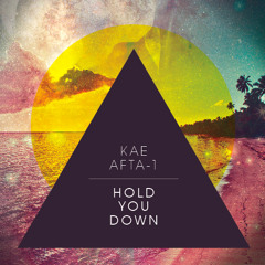 Hold You Down (prod. Afta-1 F O R M) (no mix)