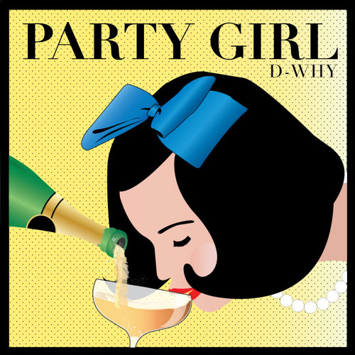 Thumbnail D Why Quot Party Girl Quot Prod By Johnny Juliano