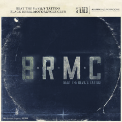 Black Rebel Motorcycle Club - Beat The Devil's Tattoo