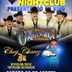 Originales De San Juan Y Chuy Chavez JR 8-28-10