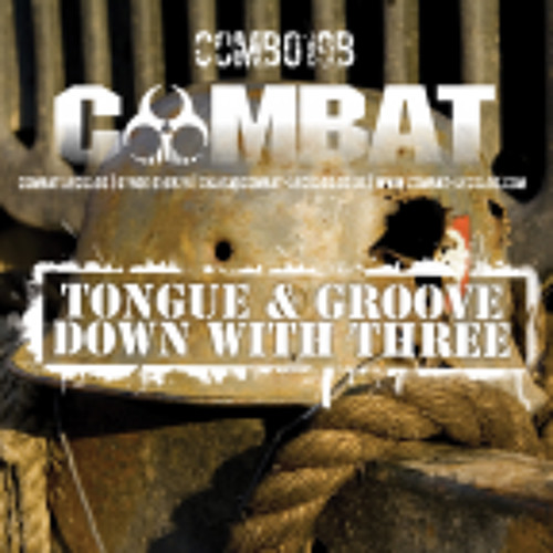 Stream Tongue & Groove Down With Three *OUT NOW* by T&G Listen