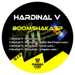 Hardinal V - Boomshaka (BalkanHardProjectRMX)
