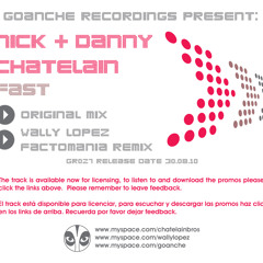 Nick & Danny Chatelain. FAST (Wally Lopez Factomania Rmx)