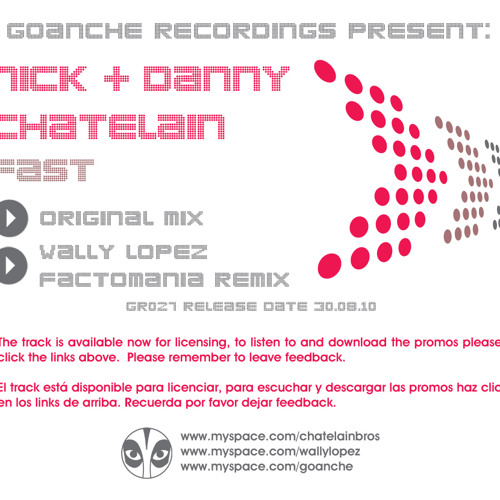 Nick & Danny Chatelain. FAST (Wally Lopez Factomania Rmx)