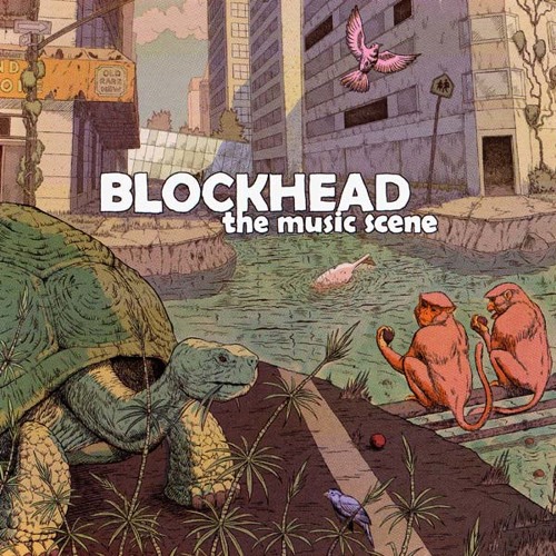 (The Music Scene) Blockhead - Tricky Turtle