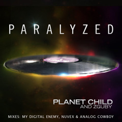 Planet Child ft Zguby - Paralyzed (My Digital Enemy Remix)