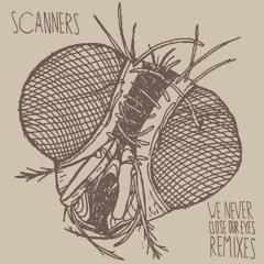 Scanners - We Never Close Our Eyes (Designer Drugs Remix)