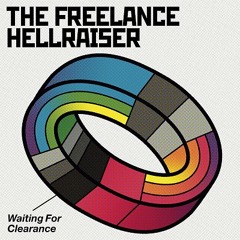 The Freelance Hellraiser -  Want You To Know