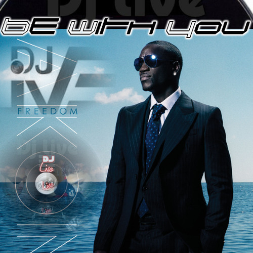 Remix Akon  Be With You Dj Live