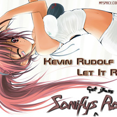 Kevin Rudolf Feat. lil Wayne - Let it rock (Sonifys Got Bass Remix)