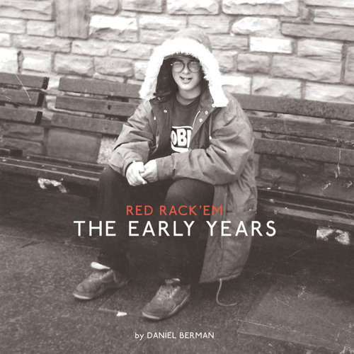 Red Rack'em - The Early Years LP - Digital Edition Out Now.