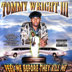 Tommy Wright III - Hell On Earth (Remix)
