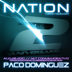 Nation Club 2º Aniversario - DJ Paco Dominguez - 'In Da House Nation' (Set Exclusivo)