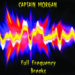 Full Frequency Breaks - Mixed By Captain Morgan