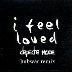 Depeche Mode - I feel loved (Hubwar remix) - Freedownload