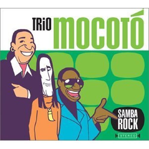 Trio Mocoto - Pensando Nela (Samba Rock - 2002)