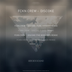 FCKN crew - DISCOKE (Bullwack Remix)