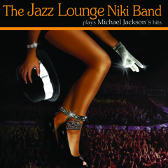 Rock With You  (Jazz Lounge Niki Band plays Michael Jackson)