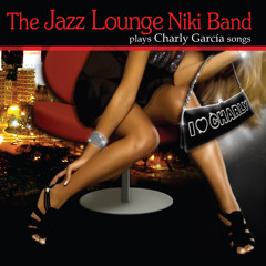 Chipi chipi  (Jazz Lounge Niki Band plays Charly García)