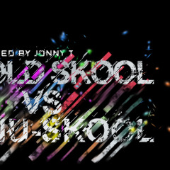 Old Skool VS New Skool SessionS Vol 1